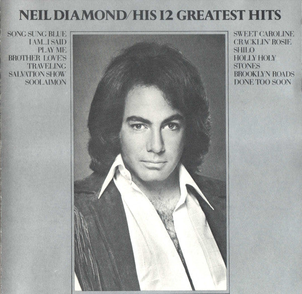 DIAMOND, NEIL - HIS 12 GR HITS (2013 REISSUE)
