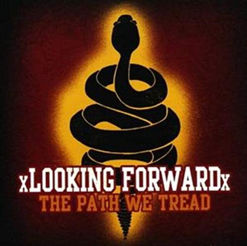 LOOKING FORWARD - PATH WE TREAD