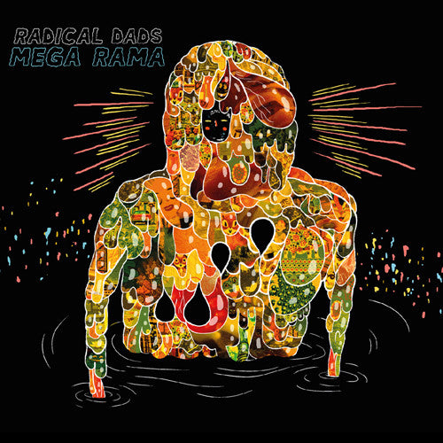 RADICAL DADS - MEGA RAMA