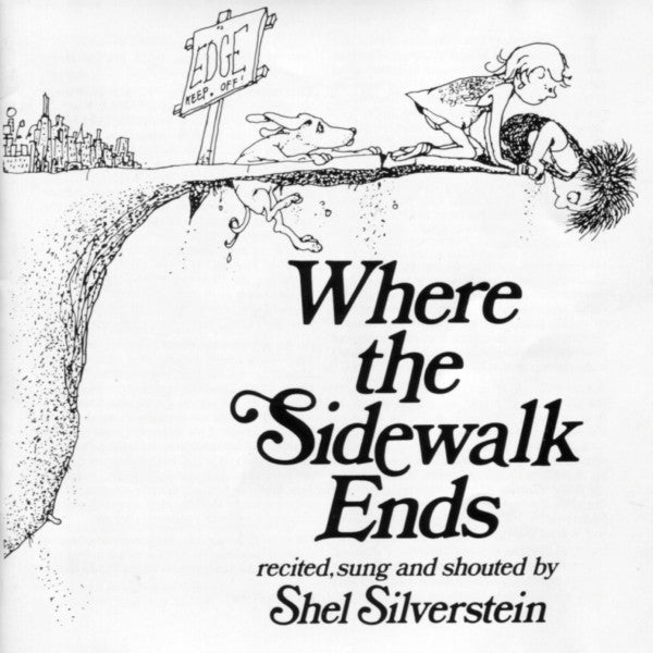 SILVERSTEIN, SHEL - WHERE THE SIDEWALK ENDS (REMASTERED)