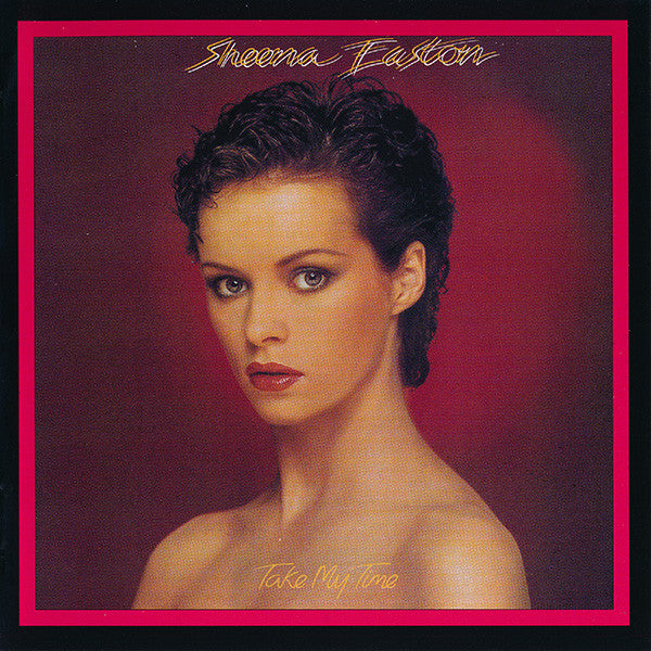 EASTON, SHEENA - TAKE MY TIME