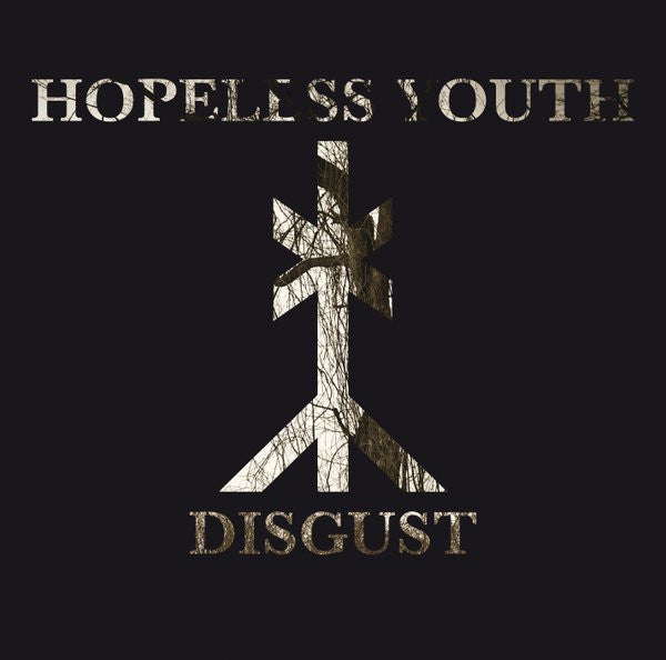 HOPELESS YOUTH - DISGUST