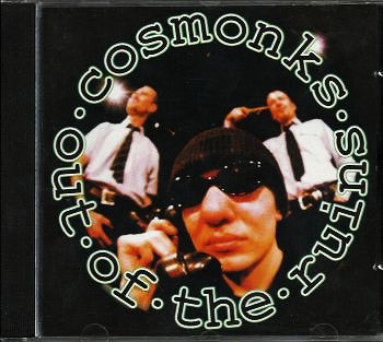 COSMONKS - OUT OF THE RUINS