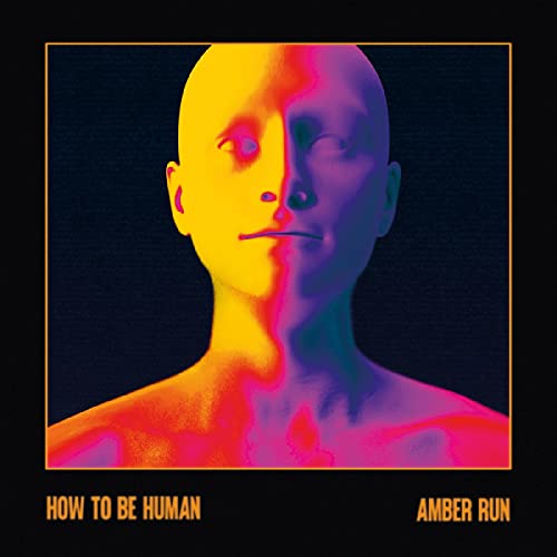 AMBER RUN - HOW TO BE HUMAN (AMBER VINYL)