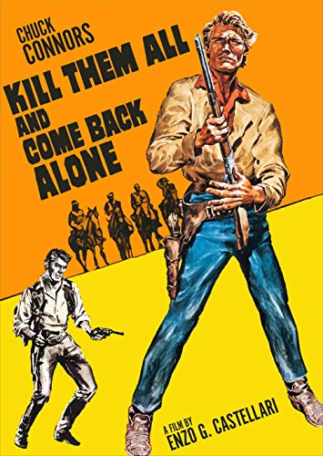 KILL THEM ALL & COME BACK ALONE - DVD-KL STUDIO CLASSICS