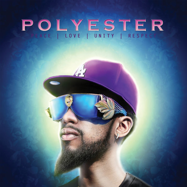POLYESTER - PEACE/LOVE/UNITY/RESPECT