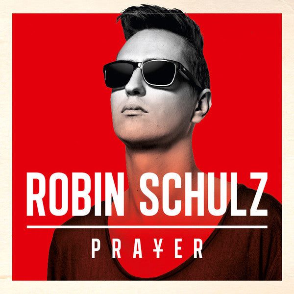 SCHULZ, ROBIN - PRAYER