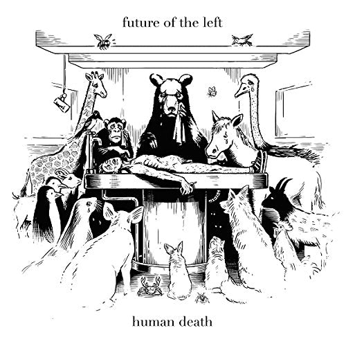 FUTURE OF THE LEFT - HUMAN DEATH