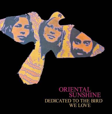 ORIENTAL SUNSHINE - DEDICATED TO THE BIRD WE LOVE