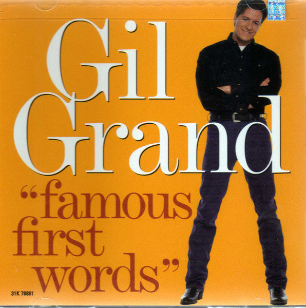 GRAND, GIL - FAMOUS FIRST WORDS