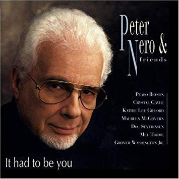 NERO, PETER - IT HAD TO BE YOU