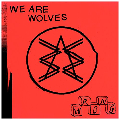 WE ARE WOLVES - WE ARE WOLVES'S WRONG (CD)