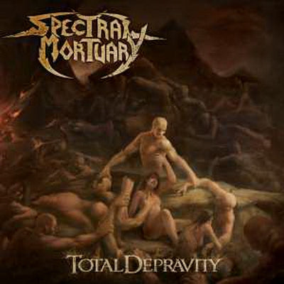 SPECTRAL MORTUARY - TOTAL DEPRAVITY