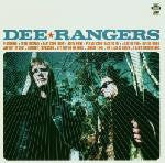 DEE RANGERS - SO FAR OUT SO GOOD!