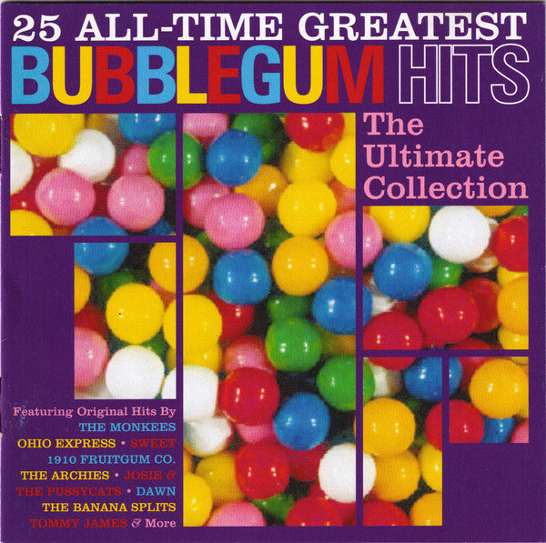 VARIOUS - 25 ALL-TIME GREATEST BUBBLEGUM