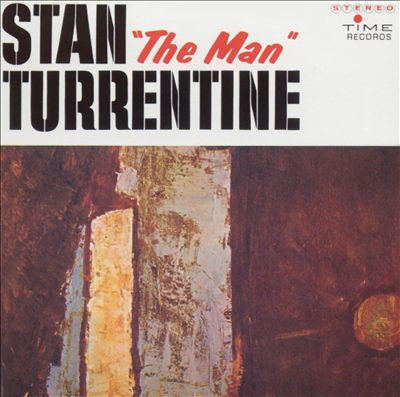 TURRENTINE, STANLEY - STAN THE MAN TURRENTINE