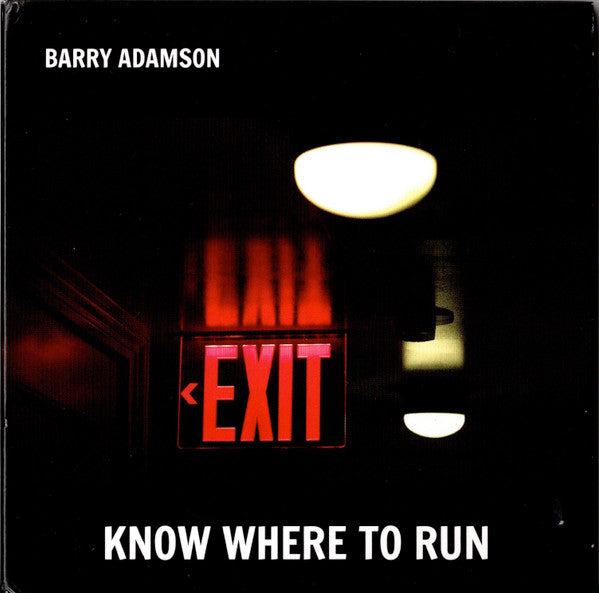 ADAMSON, BARRY - KNOW WHERE TO RUN