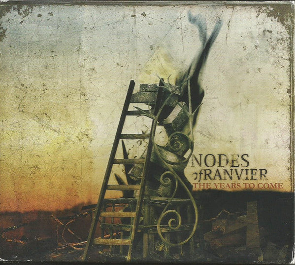 NODES OF RANVIER - YEARS TO COME