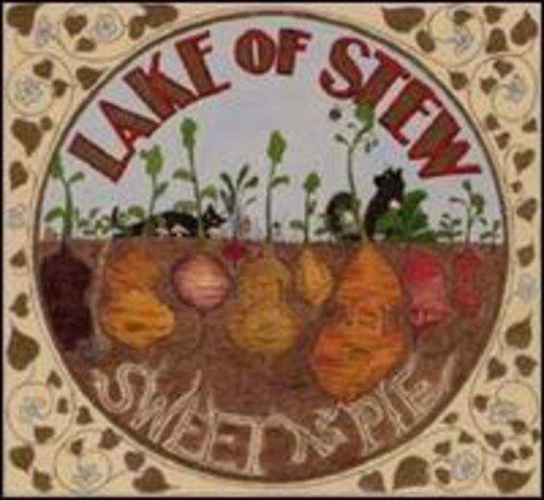 LAKE OF STEW - SWEET AS PIE