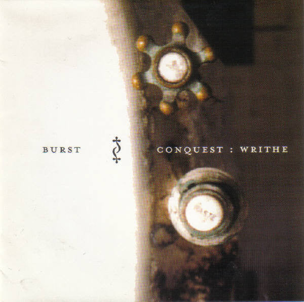 BURST - CONQUEST: WRITHE