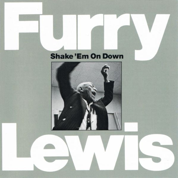 LEWIS, FURRY - SHAKE 'EM ON DOWN