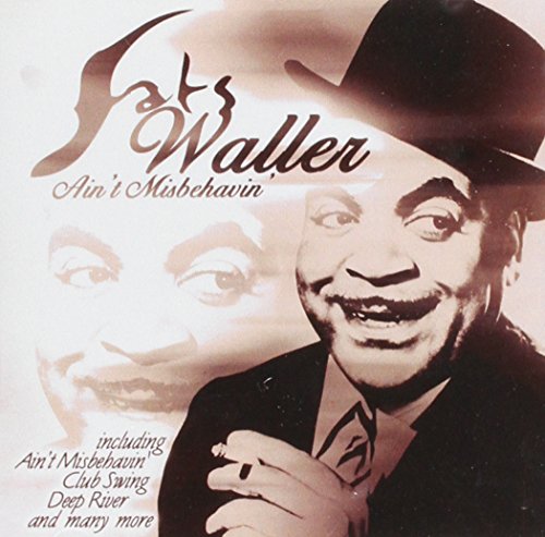 WALLER, FATS - AIN'T MISBEHAVIN'