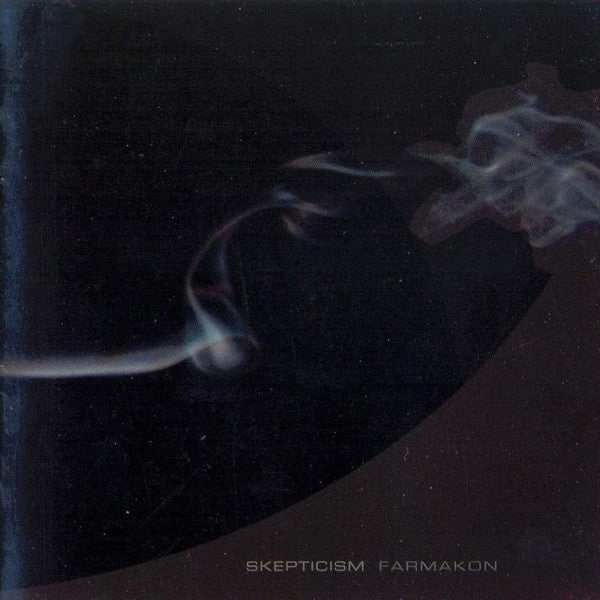SKEPTICISM - FARMAKON