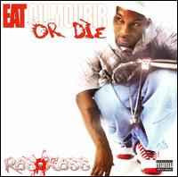 KASS, RAS - EAT OR DIE