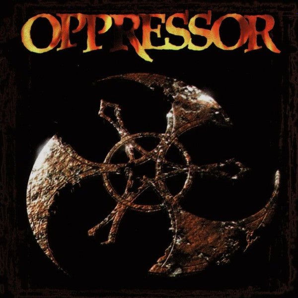 OPPRESSOR - ELEMENTS OF CORROSION