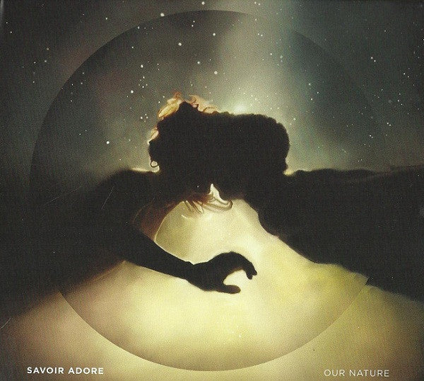 SAVOIR ADORE - OUR NATURE