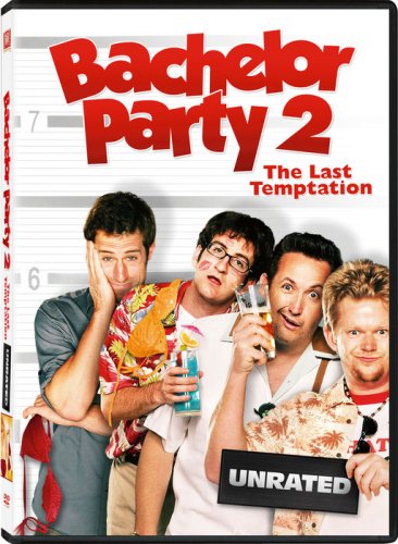 BACHELOR PARTY 2: THE LAST TEMPTATION (UNRATED EDITION)