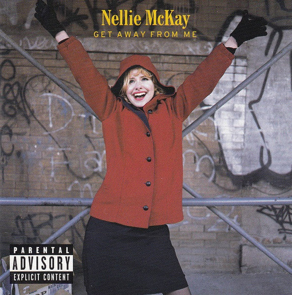 MCKAY, NELLIE - GET AWAY FROM ME (5.1)