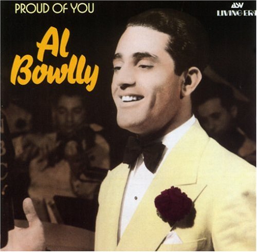 BOWLLY, AL - PROUD OF YOU
