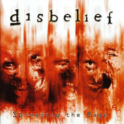 DISBELIEF - SPREADING THE RAGE
