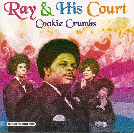 RAY & HIS COURT - COOKIE CRUMBS