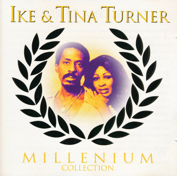 TURNER, IKE & TINA - MILLENNIUM COLLECTION