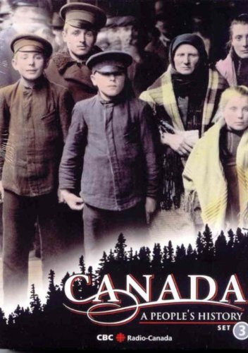 CANADA: A PEOPLE'S HISTORY - DVD-SET 3