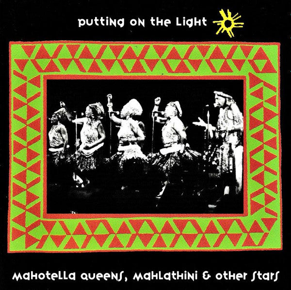 MAHOTELLA QUEENS - PUTTING ON THE LIGHT