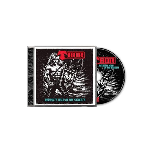 THOR - RECRUITS WILD IN THE STREETS (CD)