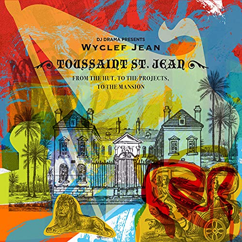 JEAN, WYCLEF - FROM THE HUT TO THE PROJECTS...