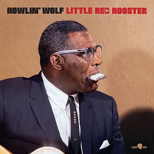 HOWLIN' WOLF - LITTLE RED ROOSTER - LIMITED 180-GRAM VINYL WITH BONUS TRACKS