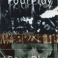 FOURPLAY - CATGUT YA' TONGUE