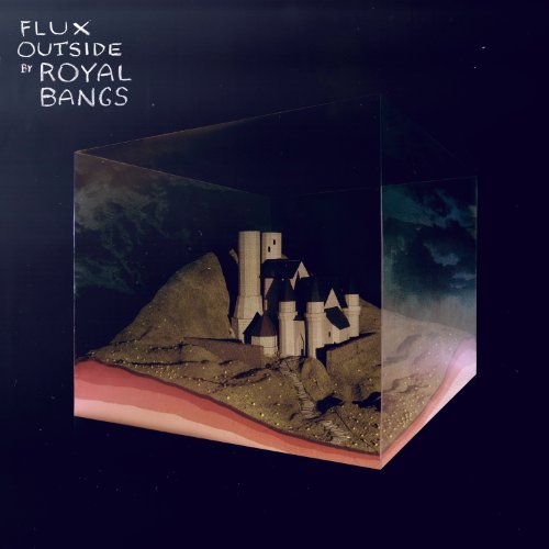 ROYAL BANGS - FLUX OUTSIDE