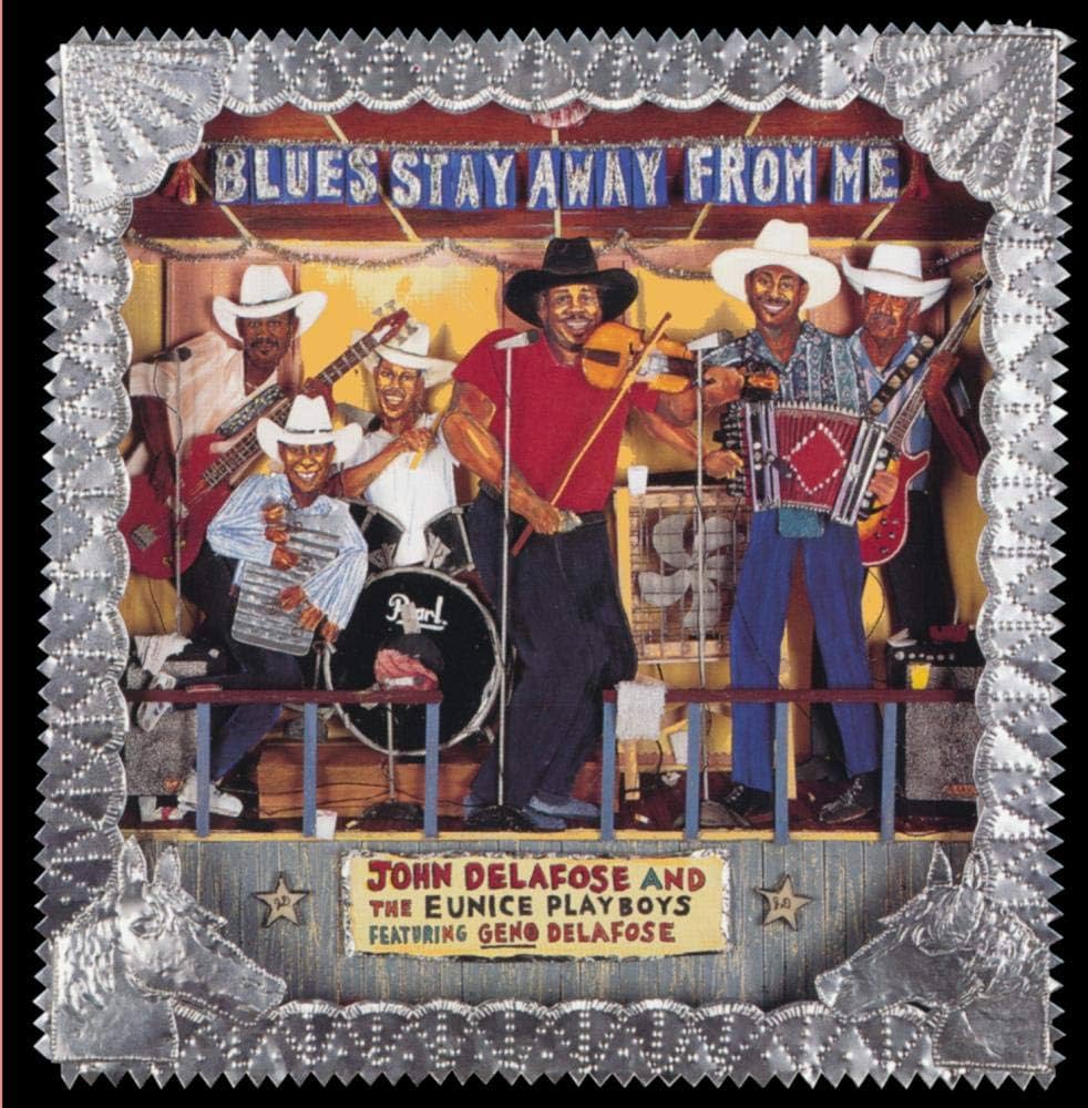 DELAFOSE, JOHN - BLUES STAY AWAY FROM ME
