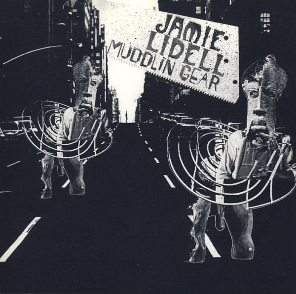 LIDELL, JAMIE - MUDDLIN GEAR