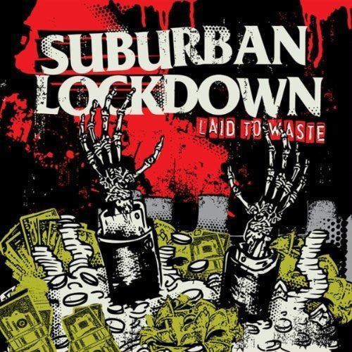 SUBURBAN LOCKDOWN - LAID TO WASTE