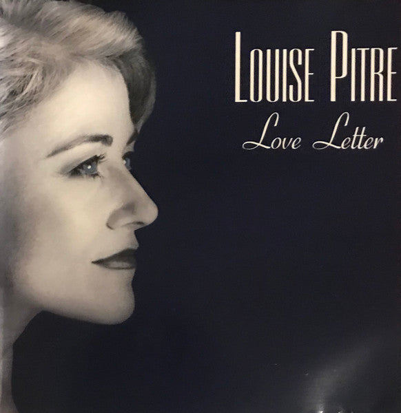 PITRE, LOUISE - LOVE LETTER