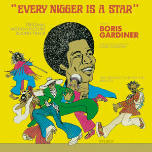 GARDINER, BORIS - EVERY NIGGER IS A STAR