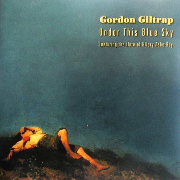 GILTRAP, GORDON - UNDER THIS BLUE SKY