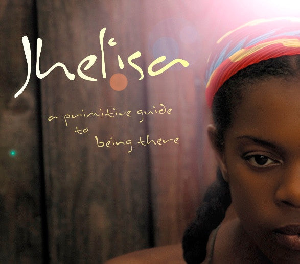 JHELISA - PRIMITIVE GUIDE TO BEING THERE